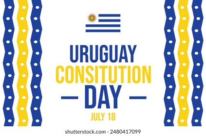 Uruguay constitution Day wallpaper with colorful shapes and typography design. Constitution Day of Uruguay, background design. Vector EPS 10.