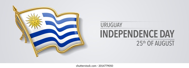 Uruguay happy independence day greeting card, banner with template text vector illustration. Uruguayan memorial holiday 25th of August design element with 3D flag with stripes