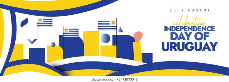 Uruguay Independence Day. 25th August celebrating Uruguay independence day cover banner with its flag, abstract art elements, hand fists in air. The country become independent in 1825 from Brazil.