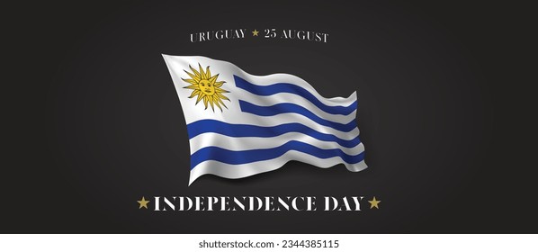 Uruguay independence day vector banner, greeting card. Uruguayan wavy flag in 25th of August patriotic holiday horizontal design with realistic flag