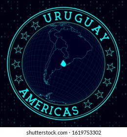 Uruguay round sign. Futuristic satelite view of the world centered to Uruguay. Country badge with map, round text and binary background. Cool vector illustration.