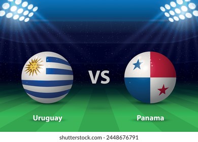 Uruguay vs Panama. America football tournament 2024, Soccer scoreboard broadcast graphic template