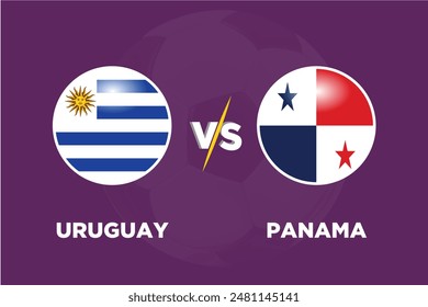  Uruguay vs Panama in Football Competition Rival flags of both teams with football shape.Isolate with purple color and Football.Editable EPS file. Urug VS Pana football match concept.