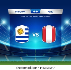 Uruguay vs Peru scoreboard broadcast template for sport soccer south america's tournament 2019 round quarter finals and football championship vector illustration