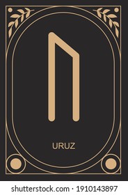 Uruz runa. Power, strength, masculinity, feminity. Vector illustration.