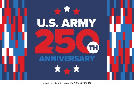 U.S. Army 250th birthday. Anniversary. United States Army Day in June. American military holiday. American flag. Patriotic design. Vector Illustration