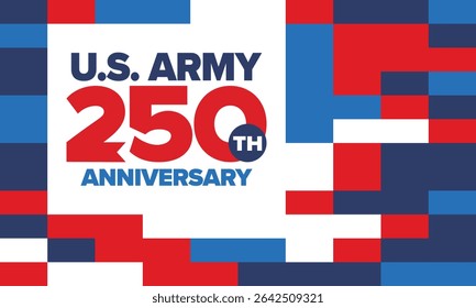 U.S. Army 250th birthday. Anniversary. United States Army Day in June. American military holiday. American flag. Patriotic design. Vector Illustration