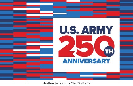 250º aniversário do Exército dos EUA. Aniversário. Dia do Exército dos Estados Unidos em junho. Feriado militar americano. Bandeira americana. Design patriótico. Ilustração de vetor