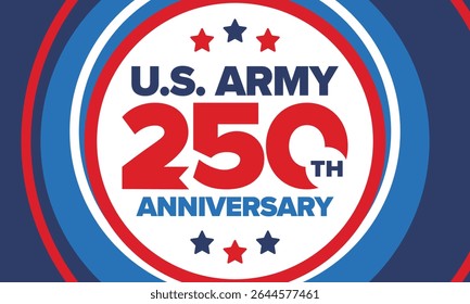 250º aniversário do Exército dos EUA. Aniversário. Dia do Exército dos Estados Unidos em junho. Feriado militar americano. Bandeira americana. Design patriótico. Ilustração de vetor