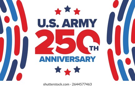 U.S. Army 250th birthday. Anniversary. United States Army Day in June. American military holiday. American flag. Patriotic design. Vector Illustration