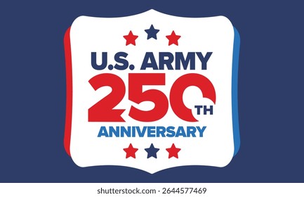 250º aniversário do Exército dos EUA. Aniversário. Dia do Exército dos Estados Unidos em junho. Feriado militar americano. Bandeira americana. Design patriótico. Ilustração de vetor