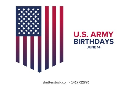 U.S. Army Birthdays. Holiday celebrated annual June 14 in United States. Patriotic design with american flags. The memory of heroes and veterans. Poster, card, banner and background. Vector