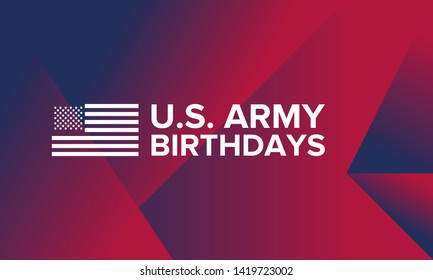 U.S. Army Birthdays. Holiday celebrated annual June 14 in United States. Patriotic design with american flags. The memory of heroes and veterans. Poster, card, banner and background. Vector