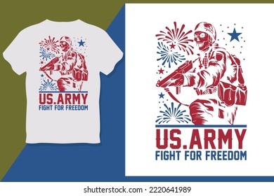 US ARMY Fight for freedom Veterans Day T Shirt Design 