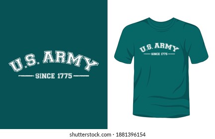 "US ARMY SINCE 1775 " typography t-shirt design.