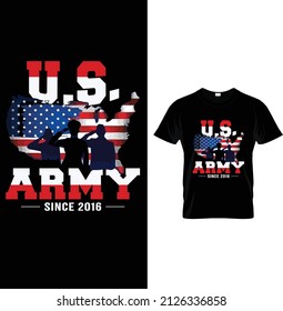 U.S. army since 2016, Typography Us Army T-shirt Design.