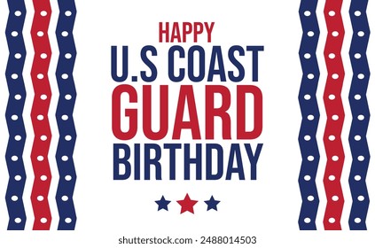 U.S Coast Guard Birthday is celebrated on August 4. U.S Coast Guard Birthday with colorful design, shapes and typography. U.S Coast Guard Birthday wallpaper, banner, cards, poster. Vector EPS 10.