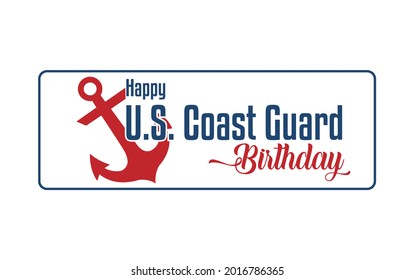 U.S. Coast Guard Birthday. Holiday concept. Template for background, Web banner, card, poster, t-shirt with text inscription
