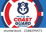 U.S. Coast Guard Birthday in United States. Federal holiday, celebrated annual in August 4. Sea style. Design with anchor and shield. Patriotic element. Poster, greeting card, banner and background