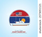 U.S. Coast Guard day creative ads. Coast Guard element isolated on Template for background. Coast Guard Design Poster, August 4. Important day