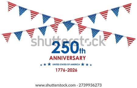 US Independence Day 250th Anniversary United States of America