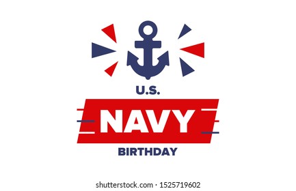 U.S. NAVY birthday. Holiday in United States. American Navy - naval warfare branch of the Armed Forces. Celebrated annual in October 13. Anchor symbol. Patriotic elements. Poster, card, banner. Vector