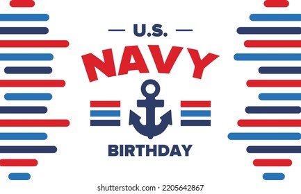 U.S. NAVY birthday. Holiday in United States. American Navy - naval warfare branch of the Armed Forces. Celebrated annual in October 13. Anchor symbol. Patriotic elements. Poster, card, banner. Vector