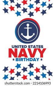 U.S. NAVY birthday. Holiday in United States. American Navy - naval warfare branch of the Armed Forces. Celebrated annual in October 13. Anchor symbol. Patriotic elements. Poster, card, banner. Vector