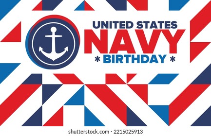 U.S. NAVY birthday. Holiday in United States. American Navy - naval warfare branch of the Armed Forces. Celebrated annual in October 13. Anchor symbol. Patriotic elements. Poster, card, banner. Vector