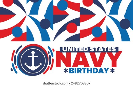 Cumpleaños de la Armada de Estados Unidos. Festiva en Estados Unidos. Armada Americana - rama de guerra naval de las Fuerzas Armadas. Celebrado anualmente el 13 de octubre. Símbolo de anclaje. Elementos patrióticos. Cartel, tarjeta, Anuncio. Vector