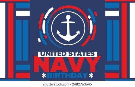 Cumpleaños de la Armada de Estados Unidos. Festiva en Estados Unidos. Armada Americana - rama de guerra naval de las Fuerzas Armadas. Celebrado anualmente el 13 de octubre. Símbolo de anclaje. Elementos patrióticos. Cartel, tarjeta, Anuncio. Vector