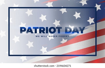 US Patriot Day illustration. patriotic templates for greeting cards, posters, banners. American flag, holiday message. We will never forget the Victims of 9.11 Terrorist Attacks