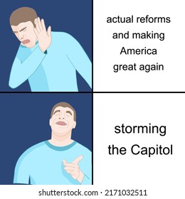 US politics and storming the Capitol. Funny meme for social media sharing.