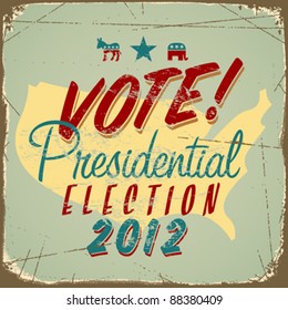 US presidential 2012 election sign or poster. Vector EPS10.