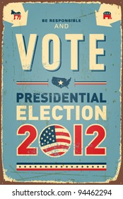 US presidential 2012 election Vintage metal sign. Vector EPS10. Grunge effects can be removed.