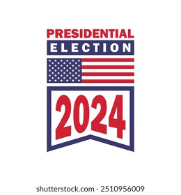 US Presidential election 2024 badge with Americal flag on white background. USA political campaign banner, poster, template design. Vote 2024 typography vector illustration.