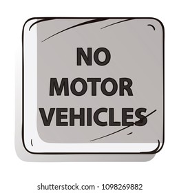 US Road Sign, Vector Illustration, No Motor Vehicles Signs