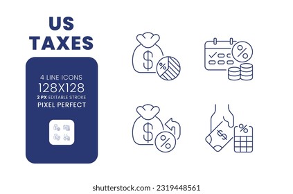 US taxes linear desktop icons set. Revenue system. Taxation policies. Taxable income. Pixel perfect 128x128, outline 2px. Isolated user interface elements pack for website. Editable stroke