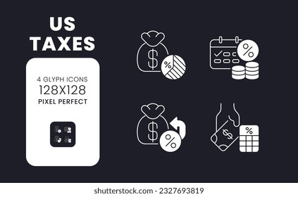 US taxes white solid desktop icons set. Revenue system. Taxation policies. Taxable income. Pixel perfect 128x128, outline 2px. Symbols for dark theme. Glyph pictograms. Vector isolated images