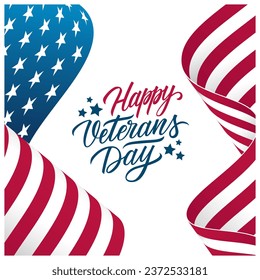 US Veteran's Day Celebration. United States Veterans Day greeting card with waving American national flag and hand lettering. Vector illustration.