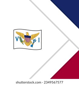 U.S. Virgin Islands Flag Abstract Background Design Template. U.S. Virgin Islands Independence Day Banner Social Media Post. U.S. Virgin Islands Banner
