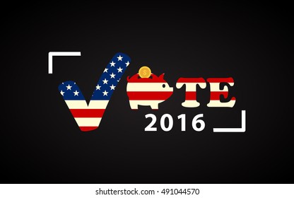USA 2016 Presidential election poster with piggy bank - funny inscription template