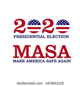 USA 2020 presidential election vote campaign background. 2020 make america safe again (MASA) election banner 