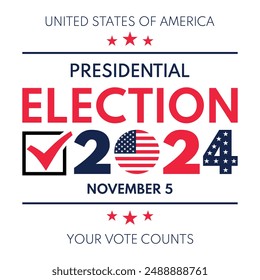 USA 2024 Presidential Election background with American flag colors design. Election event banner, card, poster, template, voting communication, background. Vote day, November 5. Vector illustration.