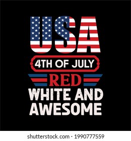 USA 4th of July red white and awesome-it’s a independence day design , typography, vector art . used on T-Shirts, Mugs, Bags ,banner, Stickers, Poster Cards banner.