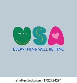 USA America everything will be fine Words of support in relation to the incidence of coronavirus COVID-2019 2019-nCoV Cartoon design Love heart logo icon poster banner card wallpaper background Vector