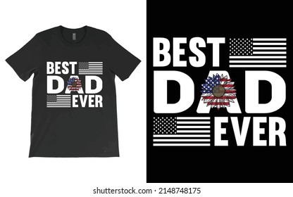 USA Best DAD Ever T-Shirt Vector Design, Best Father's Day T-Shirt.