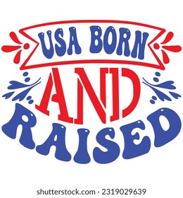 USA Born And Raised, Design and vector file.