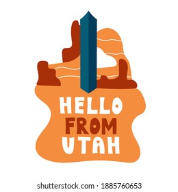 USA collection. Hello from Utah theme. State Symbol - Monolith in the desert on white