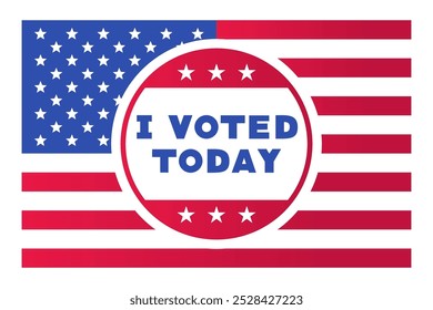 USA Election Voting Sticker with American Flag and I Voted Today  Message